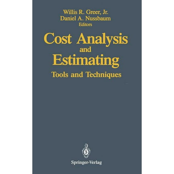 Cost Analysis and Estimating: Tools and Techniques, (Hardcover)