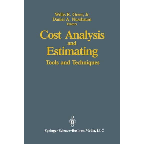 Cost Analysis and Estimating: Tools and Techniques, (Paperback)