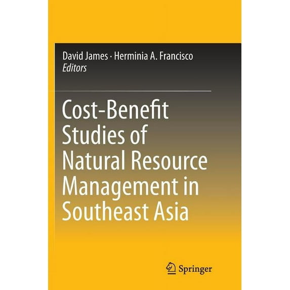 Cost-Benefit Studies of Natural Resource Management in Southeast Asia, (Paperback)