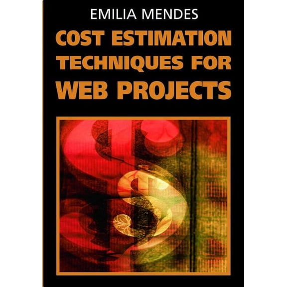 Cost Estimation Techniques for Web Projects, (Hardcover)