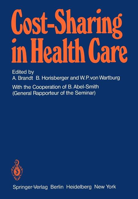 Cost-Sharing in Health Care: Proceedings of the International Seminar ...