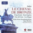 thumbnail image 1 of Costa  Fuchs  Heppe  Equiluz  Niederosterreichischer Tonkunstlerchor  Grosses Wiener Rundfunkorchest - Cheval de Bronze - Music & Performance - CD, 1 of 2
