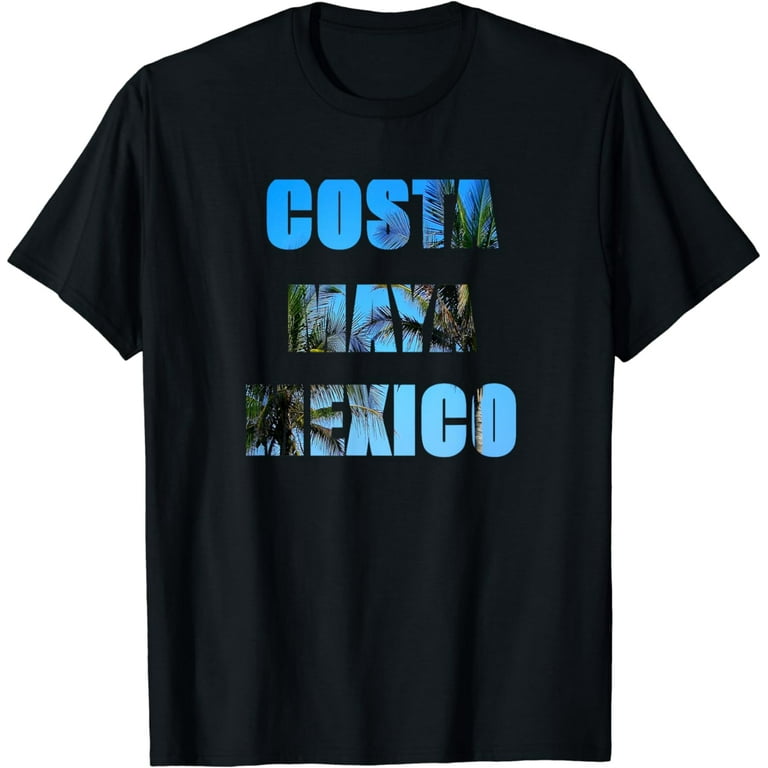 Costa Maya Mexico Tees Costa Maya Mexico Tees