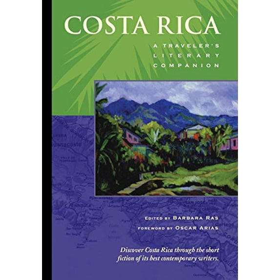 Pre-Owned Costa Rica: A Traveler's Literary Companion (Paperback) 1883513006 9781883513009