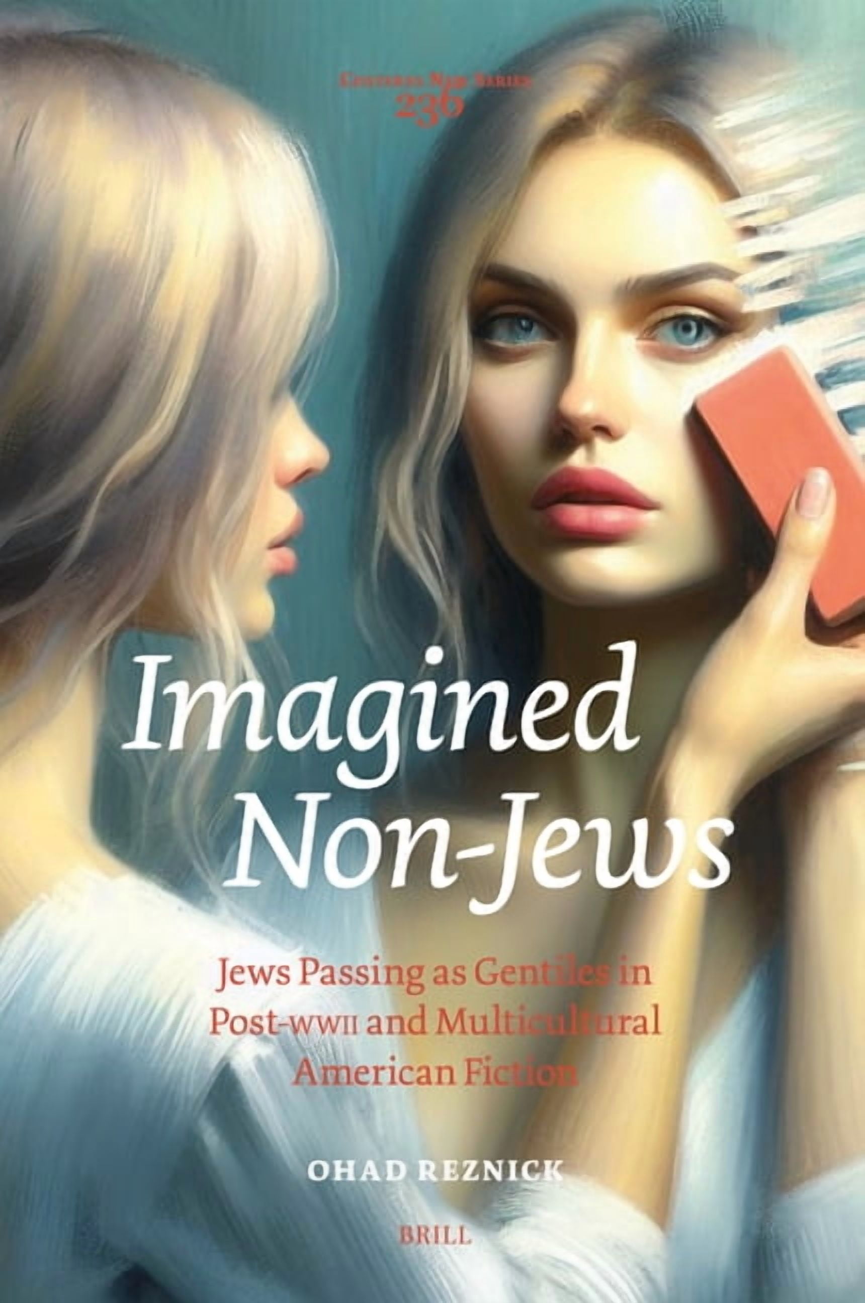 Costerus New Imagined Non-Jews: Jews Passing as Gentiles in Post-WWII ...