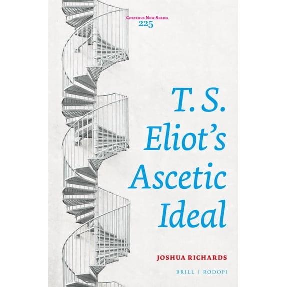 Costerus New T. S. Eliot's Ascetic Ideal, Book 225, (Paperback)