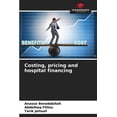 thumbnail image 1 of Costing, pricing and hospital financing, (Paperback), 1 of 1