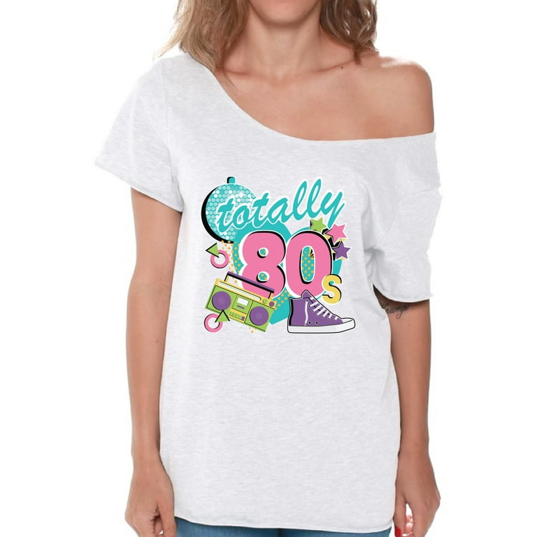 Costume 80's Clothes for Women Totally 80's Off The Shoulder Shirt - S M L  XL 2XL 3XL - Retro Costume 80s Graphic Tee 