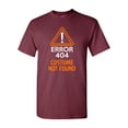 thumbnail image 1 of Costume Error 404 Not Found Halloween Funny Humor DT Adult T-Shirt Tee, 1 of 2