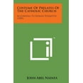 thumbnail image 1 of Costume of Prelates of the Catholic Church: According to Roman Etiquette (1909), (Paperback), 1 of 1