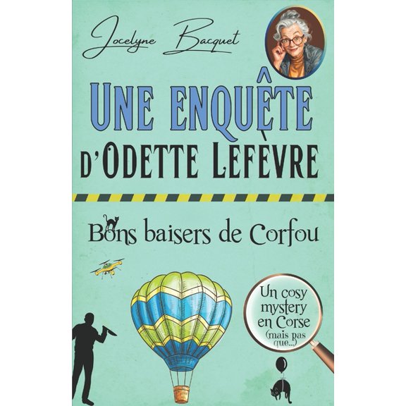 Cosy Mystery En Corse Bons baisers de Corfou: Une enqute d'Odette Lefvre, Book 3, (Paperback)
