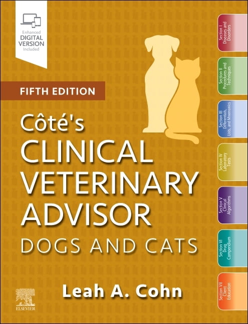 Cote's Clinical Veterinary Advisor: Dogs and Cats, (Hardcover)
