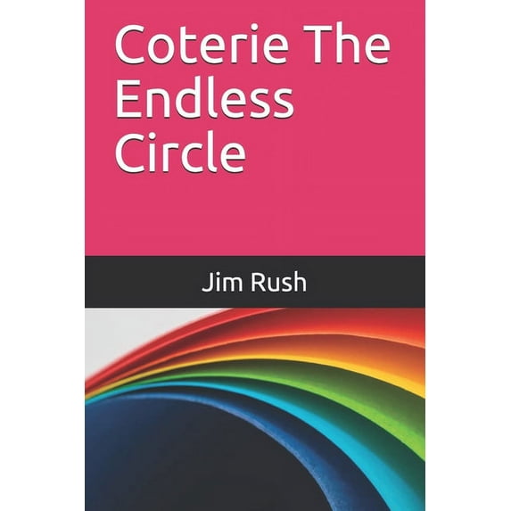 Coterie the Endless Circle (Paperback)