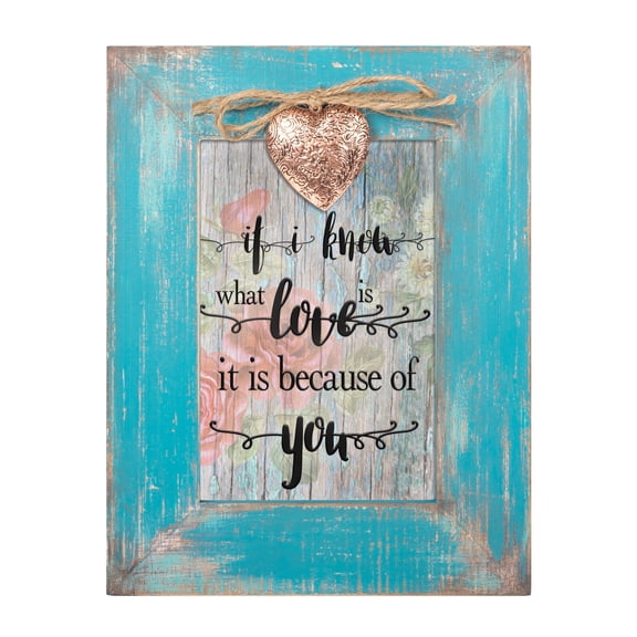 Cottage Garden - I Know What Love is Because of You Teal Distressed Locket Easel Back Picture Frame