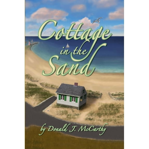 Cottage in the Sand (Paperback) by Donald J McCarthy