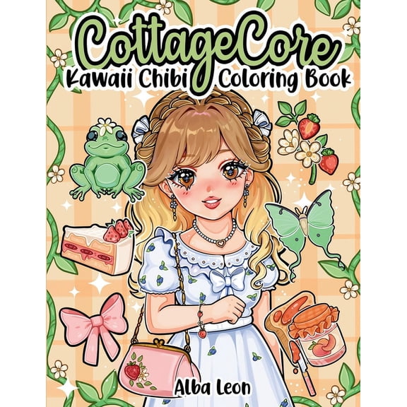 Cottagecore Kawaii Chibi Coloring Book: Cozy whimsical anime girls in aesthetic fashion featuring enchanted forests, cute woodland creatures, countryside tea parties & more! (Paperback)