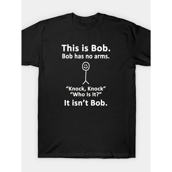 Cotton Casual This Is Bob Graphic Tee T Shirt Top Knock Knock Joke Humor Fashion Black S-5XL