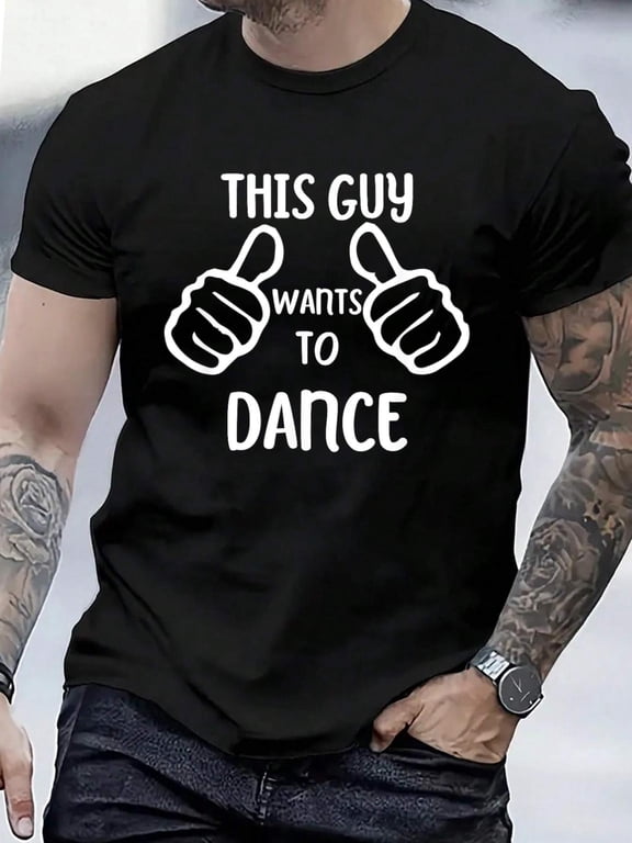Cotton Funny Dancing Dancer This Guy Wants to Dance T-Shirt Men's Casual Short Sleeve Graphic Tee