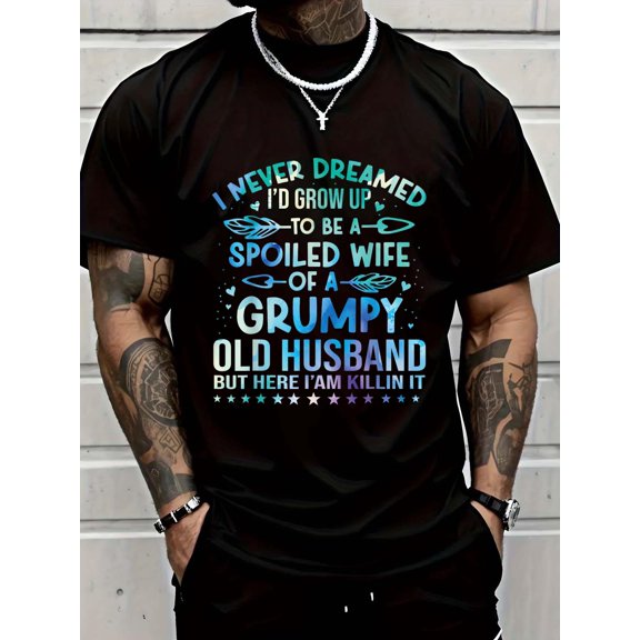 Cotton Funny Spoiled Wife Art For Women Girls Grumpy Old Husband T-Shirt Men's Casual Short Sleeve Graphic Tee