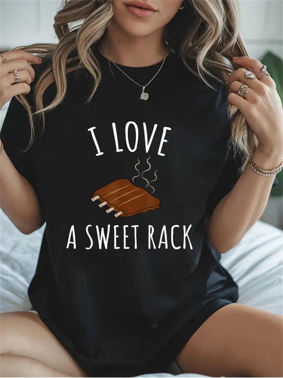 Cotton I Love A Sweet Rack BBQ Ribs Funny T Shirt Casual Graphic Daily T-Shirt