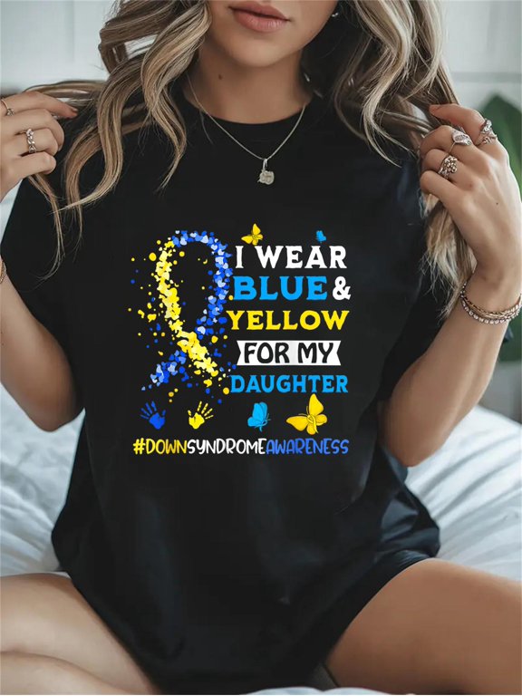 Cotton I Wear Blue And Yellow For My Daughter World Down Syndrome Casual Graphic Daily T-Shirt