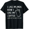 thumbnail image 1 of Cotton Letter I Like My Men Like My Coffee T Shirt Graphic Tee Tops Short Sleeve Round Neck Black S-5XL, 1 of 5