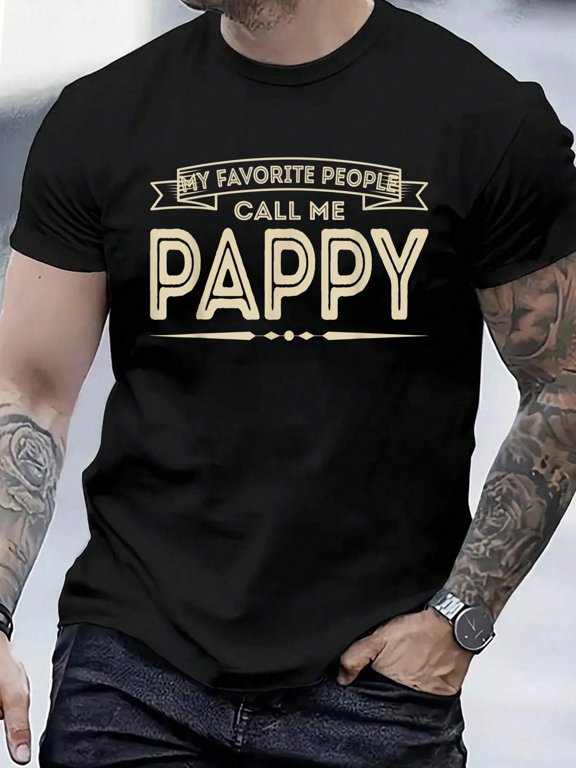 Cotton Mens My Favorite People Call Me Pappy Funny Dad Papa Grandpa T-Shirt Men's Casual Short Sleeve Graphic Tee