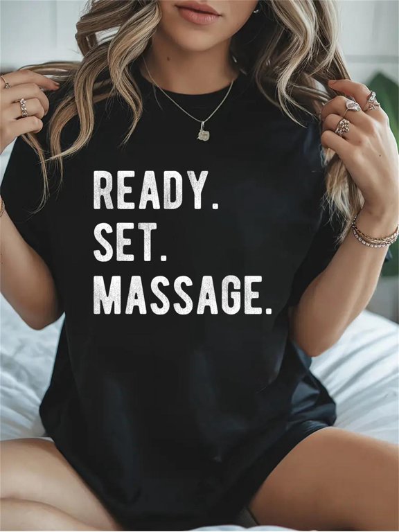 Cotton Ready Set Massage Therapy Physical Therapist LMT Fun T Shirt Casual Graphic Daily T-Shirt