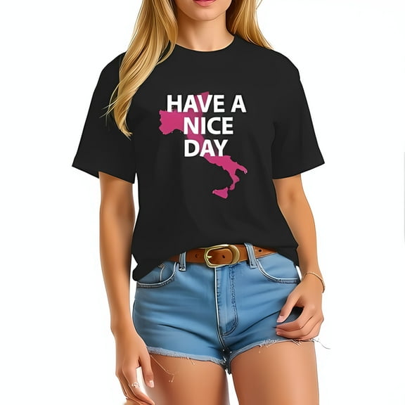 Cotton Short Sleeve T-Shirt with Bold 'HAVE A NICE DAY' Graphic and Hot Pink Italian Peninsula Outline