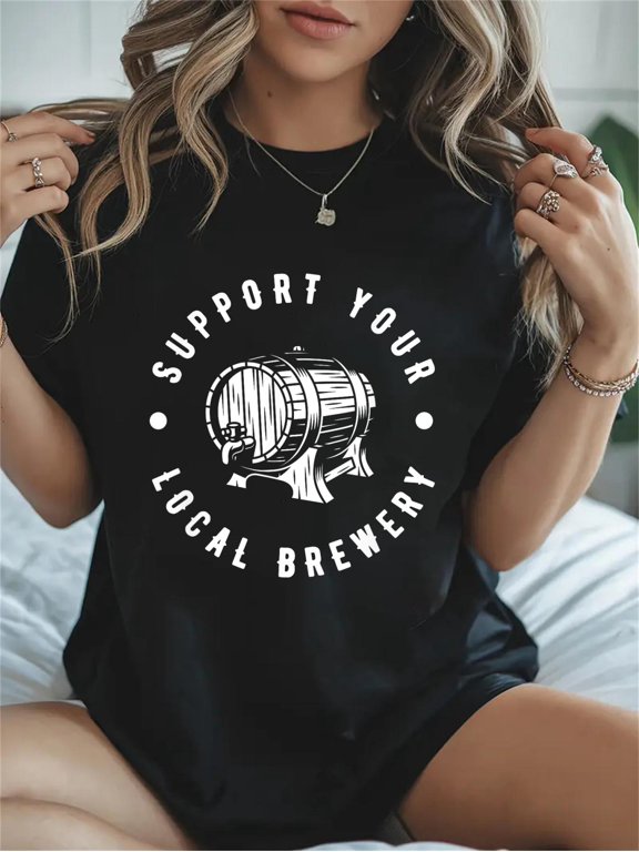 Cotton Support Your Local Brewery Craft Beer Casual Graphic Tee Lightweight Daily Wear T-Shirt