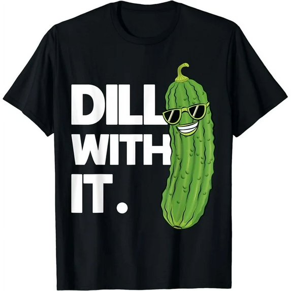 Cotton T-Shirt Dill With It Funny Pickle Joke Pun Pickle Lover Shirt Gifts T Shirt