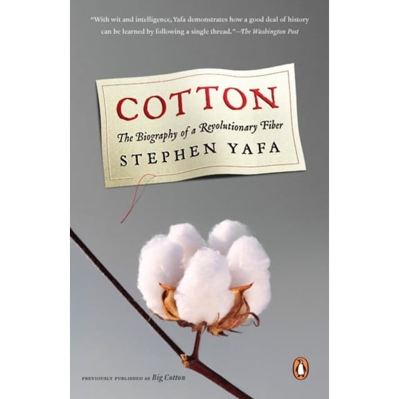 Pre-Owned Cotton: The Biography of a Revolutionary Fiber Paperback