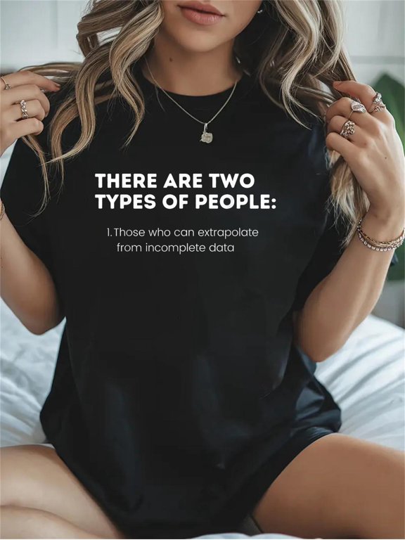 Cotton Two Types of People Intelligent Clever Funny Smart Logic Casual Graphic Daily T-Shirt
