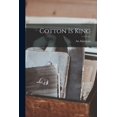 thumbnail image 1 of Cotton is King (Paperback), 1 of 1