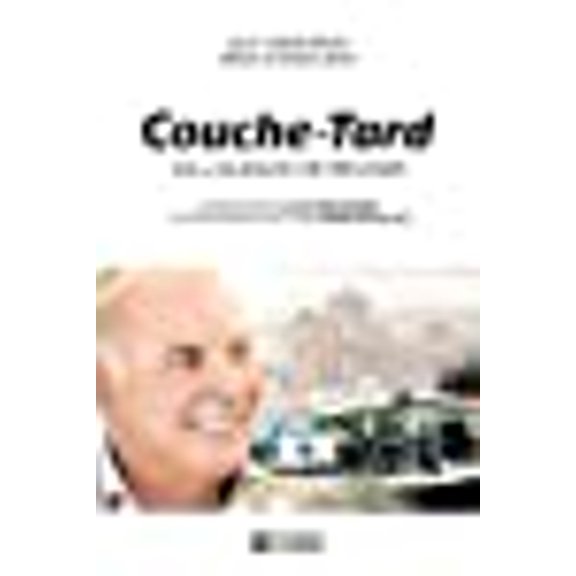 Pre-Owned Couche-Tard ou l'audace de réussir: Le parcours d'Alain Bouchard, l'entrepreneur qui a osé inventer sa vie (French Edition)