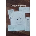 thumbnail image 1 of Cougar Highway Paperback 153704995X 9781537049953 Ted Montei, 1 of 1