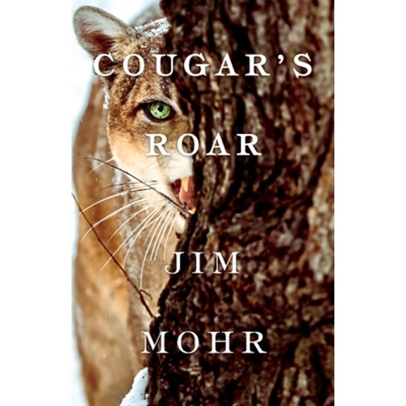 Pre-Owned Cougar's Roar: Volume 1 (Paperback) by Jim Mohr