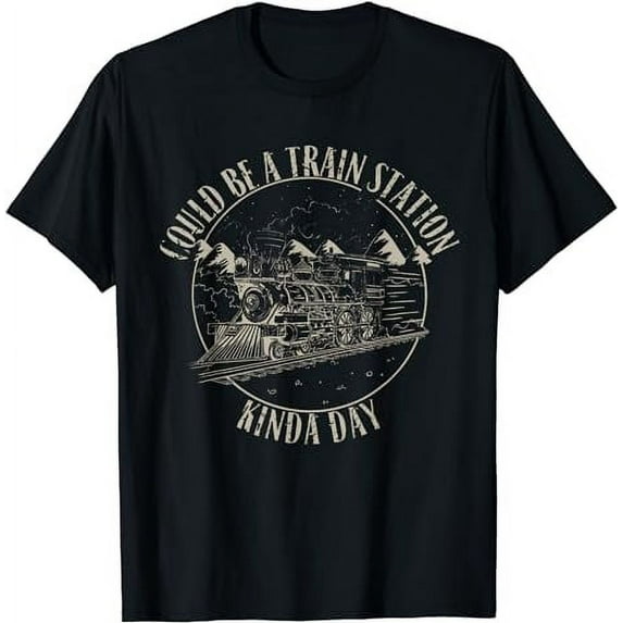 Could Be A Train Station Kinda Day Vintage Cowboy Cowgirl T-Shirt
