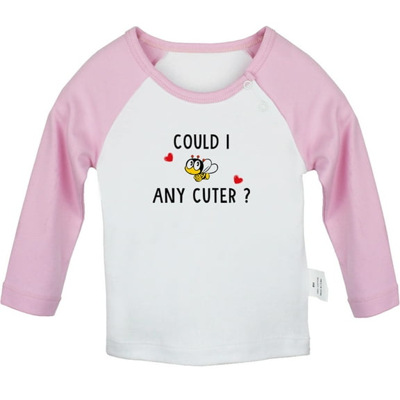 Could I Any Cuter Funny T shirt For Baby, Newborn Babies T-shirts, Infant Tops, 0-24M Kids Graphic Tees Clothing (Long Pink Raglan T-shirt, 0-6 Months)