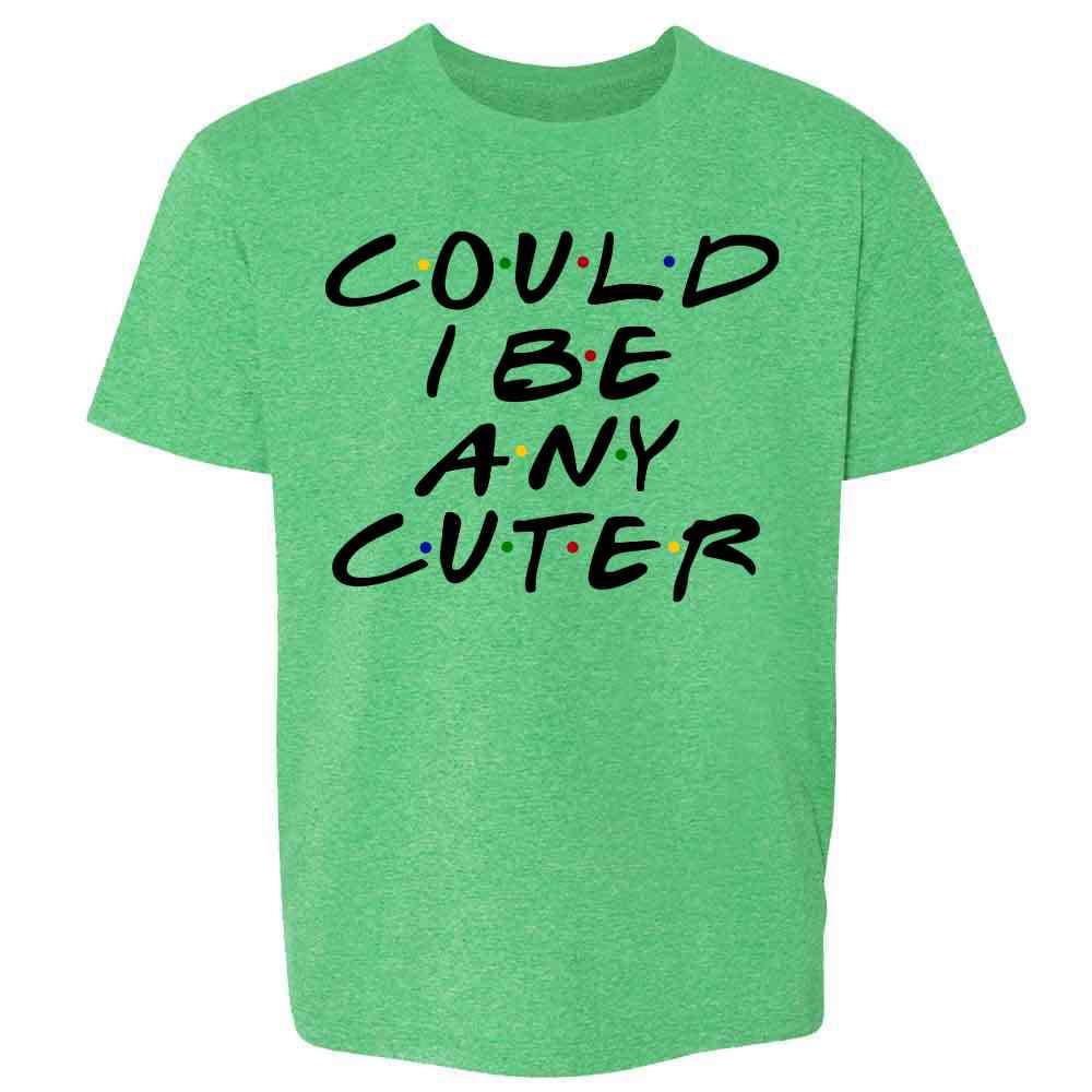 Could I Be Any Cuter Funny 90s TV Show Graphic Kids Youth Tee could-i-be-any-cuter-funny-90s-tv-show-graphic-kids-youth-tee