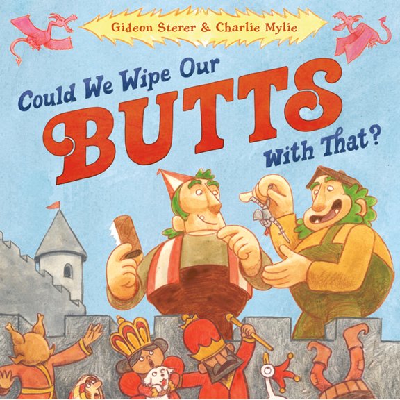 Could We Wipe Our Butts with That?, (Hardcover)