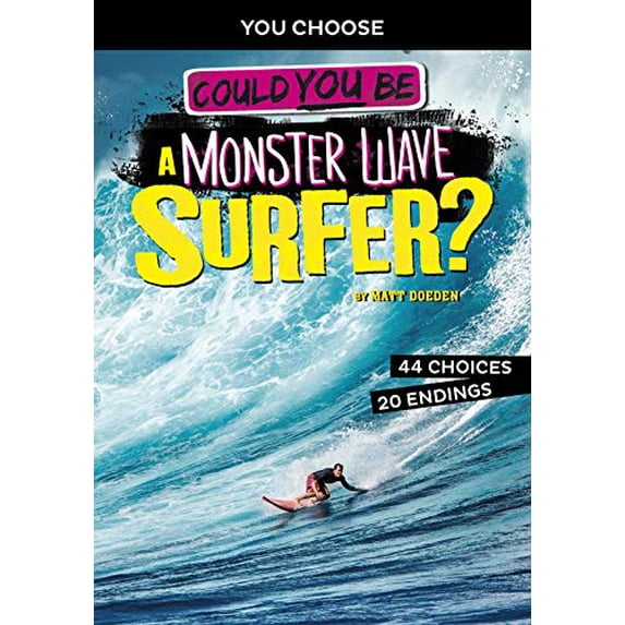 Pre-Owned Could You Be a Monster Wave Surfer? (Paperback) 1496686926 9781496686923