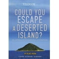 thumbnail image 1 of Pre-Owned Could You Escape a Deserted Island?: An Interactive Survival Adventure (Paperback) 1543575609 9781543575606, 1 of 1