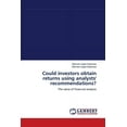 thumbnail image 1 of Could investors obtain returns using analysts' recommendations? (Paperback), 1 of 1