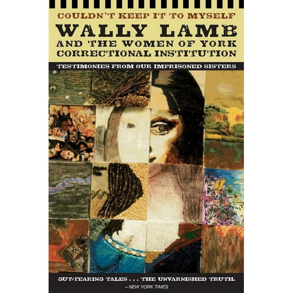 Couldn't Keep It to Myself: Testimonies from Our Imprisoned Sisters, (Paperback)