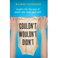 thumbnail image 1 of Couldn't, Wouldn't, Didn't: insights into the lives of women who never gave birth (Paperback), 1 of 1