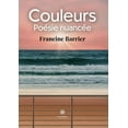 thumbnail image 1 of Couleurs: PoÃ©sie nuancÃ©e, (Paperback), 1 of 1