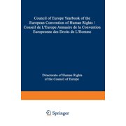 Council of Europe Yearbook of the European Convention on Human Rights / Conseil de lEurope Annuaire de la Convention Eu, Paperback