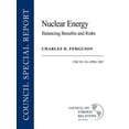 thumbnail image 1 of Council Special Report Nuclear Energy: Balancing Benefits and Risks, Book 28, (Paperback), 1 of 1