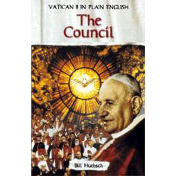 Pre-Owned The Council: Vatican II in Plain English (Paperback) 1594711054 9781594711053